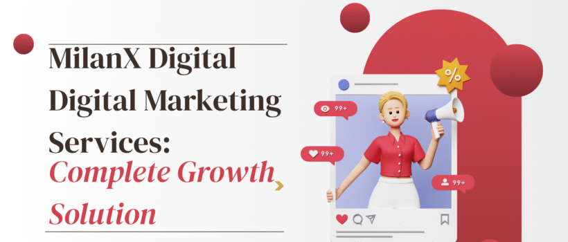 Boost your business with MilanX Digital. Expert website design services, SEO services company, and social media marketing services for fast growth.